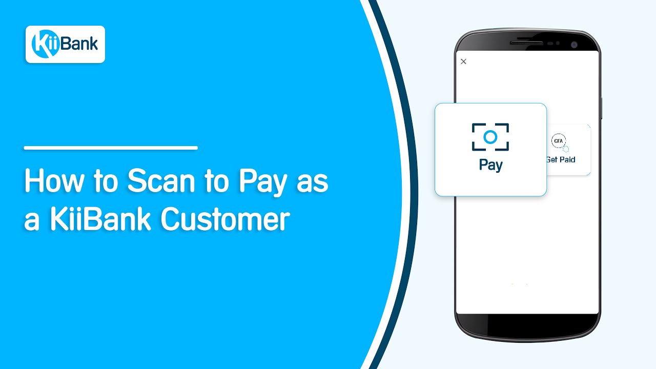 How to Scan to Pay as a KiiBank Customer
