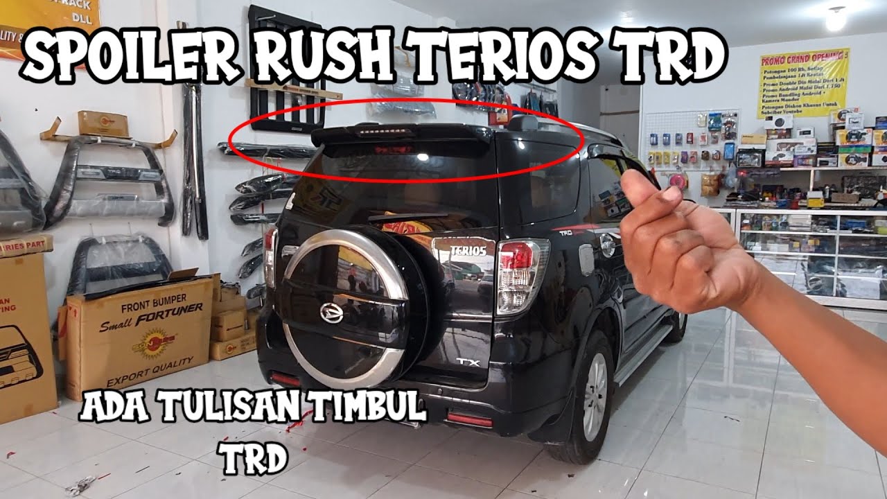 Pemasangan Spoiler TRD Untuk Mobil Rush Terios