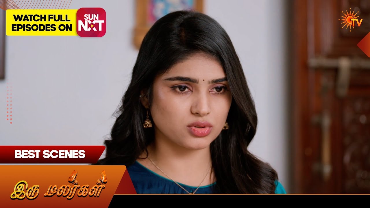 Iru Malargal - Best Scenes | 02 Mar2026 | Tamil Serial | Sun TV