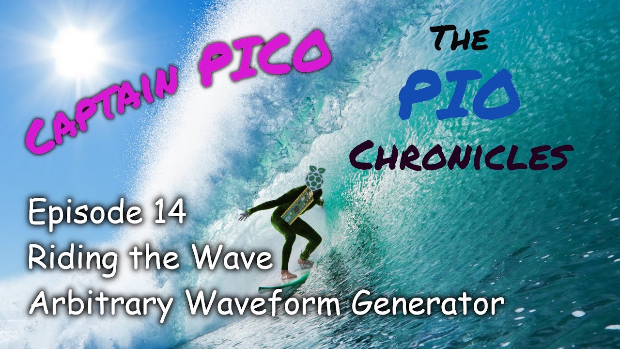 Raspberry Pi Pico PIO - Ep. 14 - Arbitrary Waveform Generator