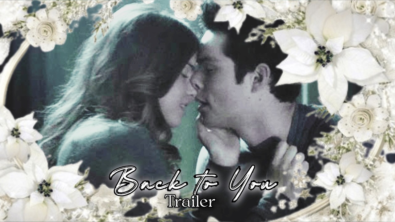 Back To You: Trailer