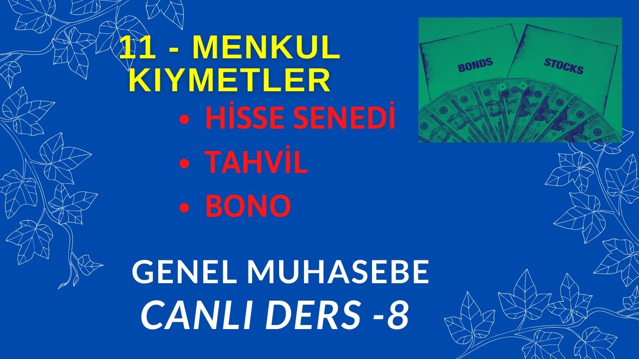 8.DERS)  11 Menkul Kıymetler Hesap Grubu