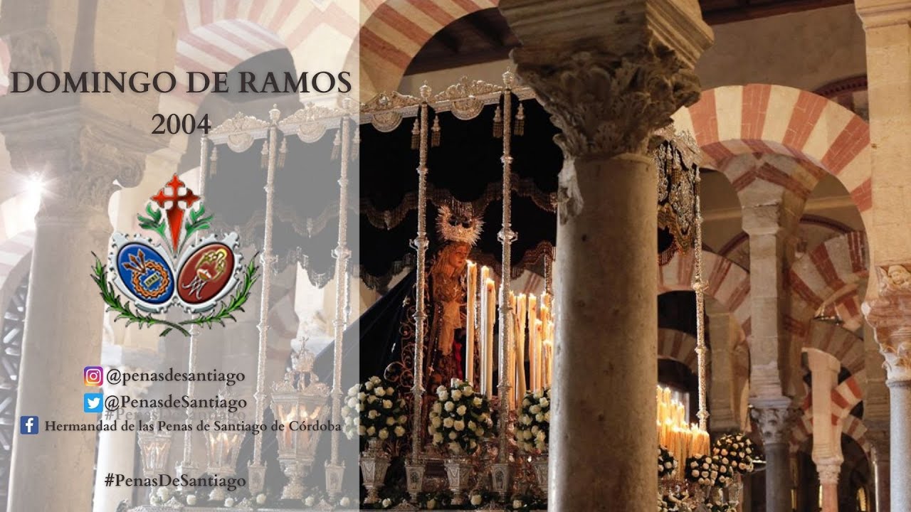 PENAS DE SANTIAGO - DOMINGO DE RAMOS 2004 CÓRDOBA