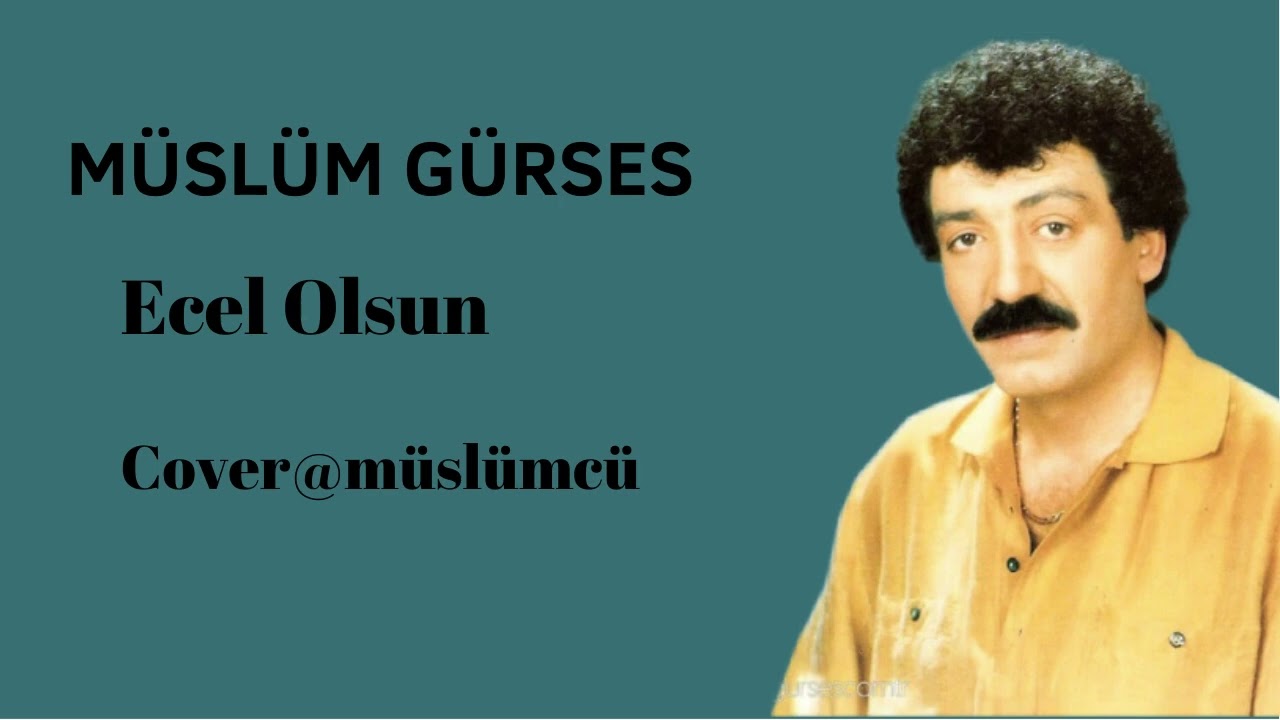 M&uuml;sl&uuml;m G&uuml;rses Ecel Olsun (Cover)