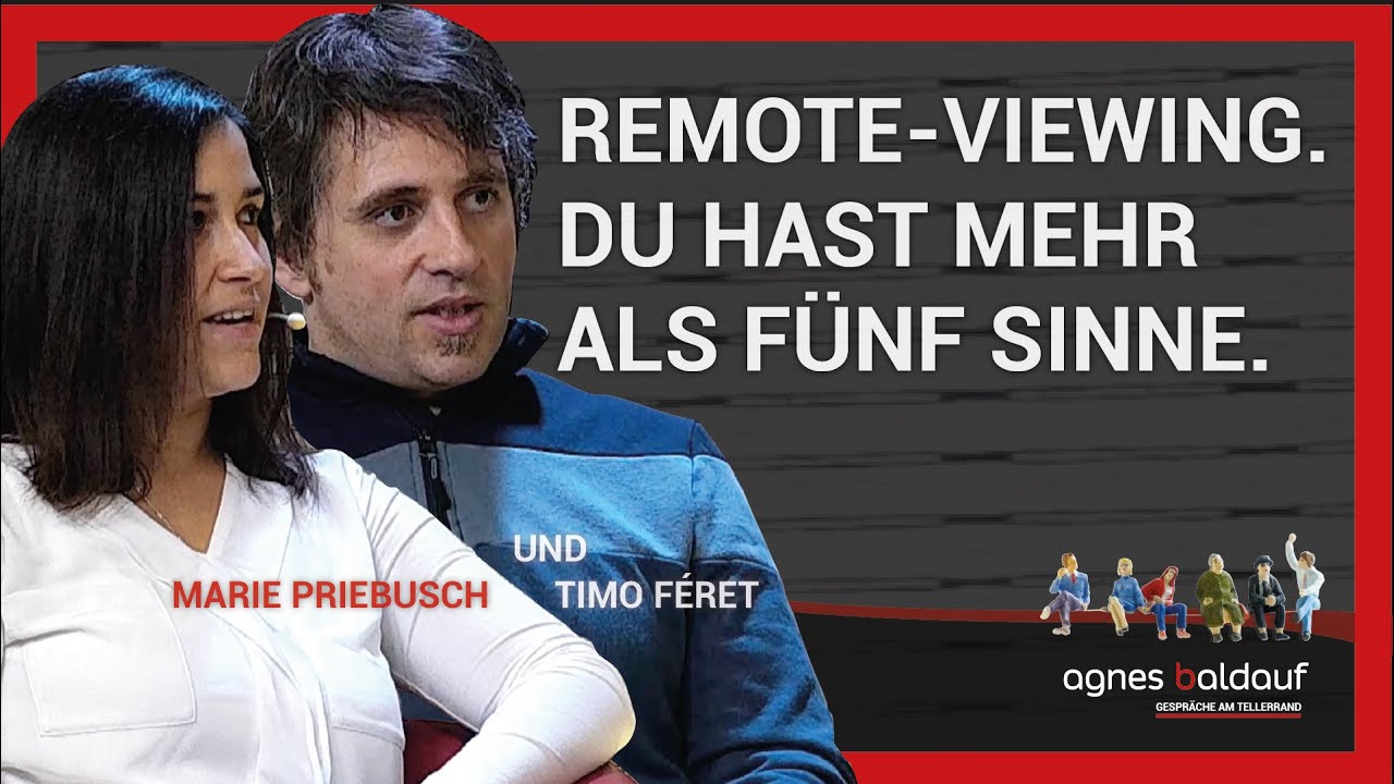 Remote-Viewing. Du hast mehr als fünf Sinne. Marie Priebusch und Timo Féret im Gespräch