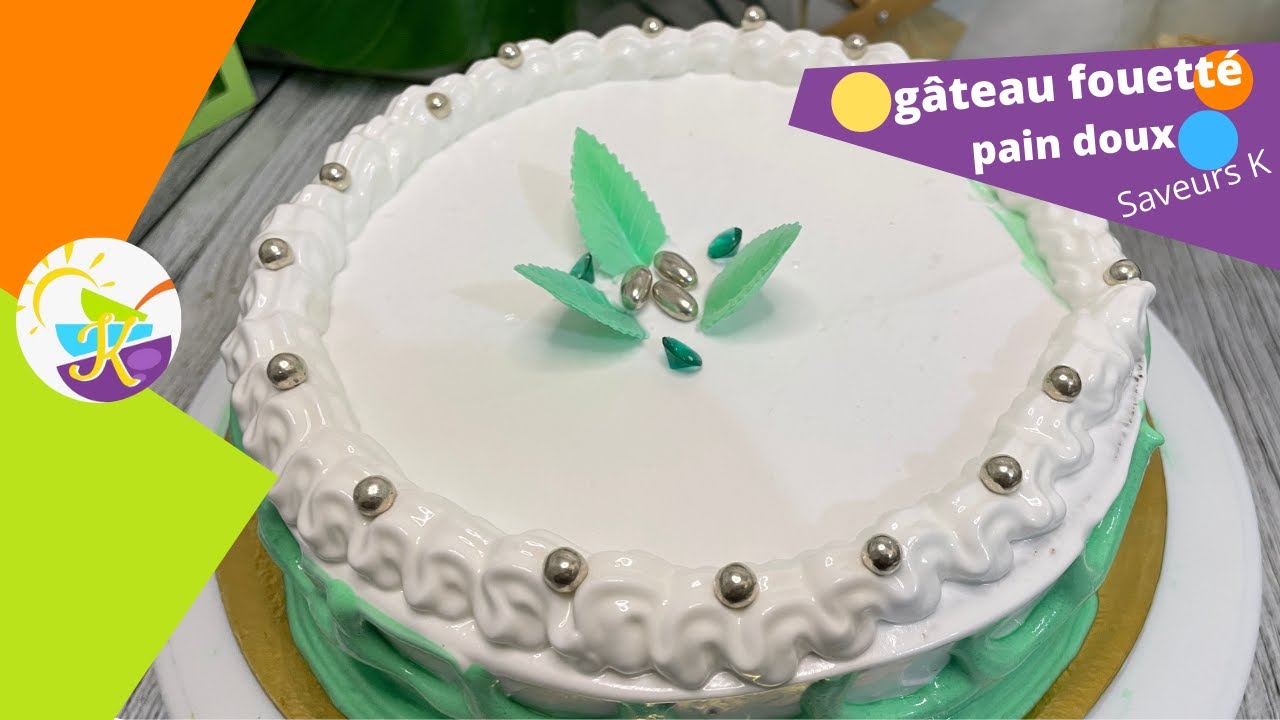 Faire son gâteau fouetté, pain doux pour baptême, mariage communion - recette antillaise - SAVEURS K