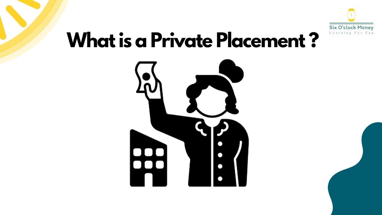 What is a Private Placement?