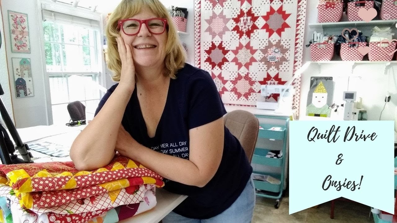 Quilt Drive & Onesies -  What quilt have you made and know you won’t make another?  Pat Sloan