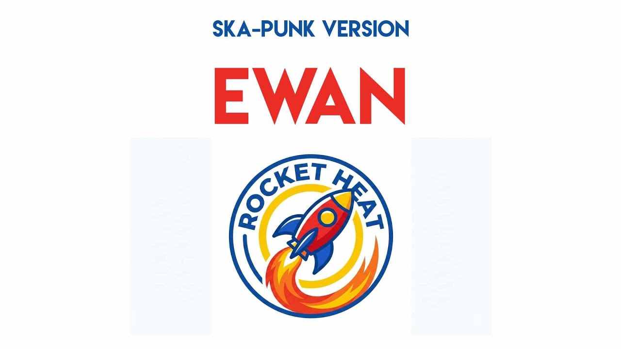 Ewan - Rocket Heat PH