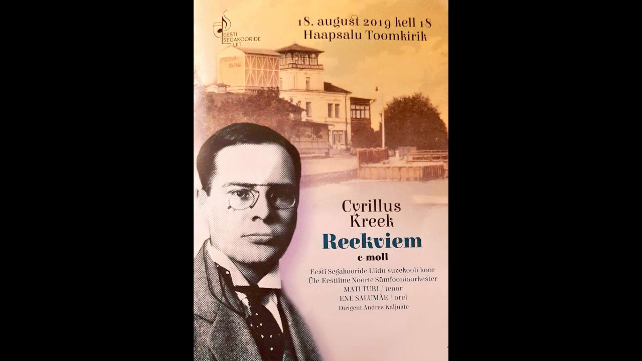Cyrillus Kreek Reekviem VIII osa   Agnus Dei - Haapsalu 2019