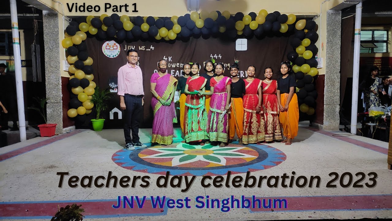 Teacher's Day Celebration 2023, JNV West Singhbhum, Part 1, Cultural Program