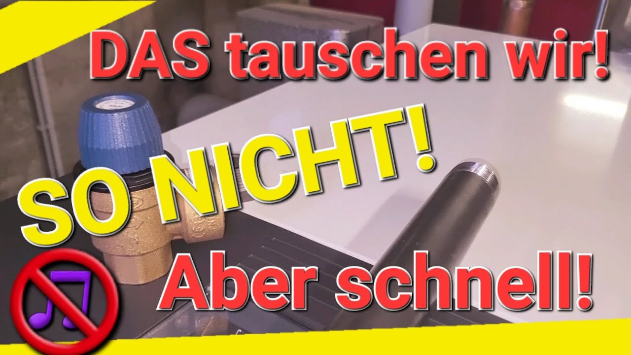 Sicherheitsventil verschlossen... so aber nicht! (Ohne Hintergrundmusik)