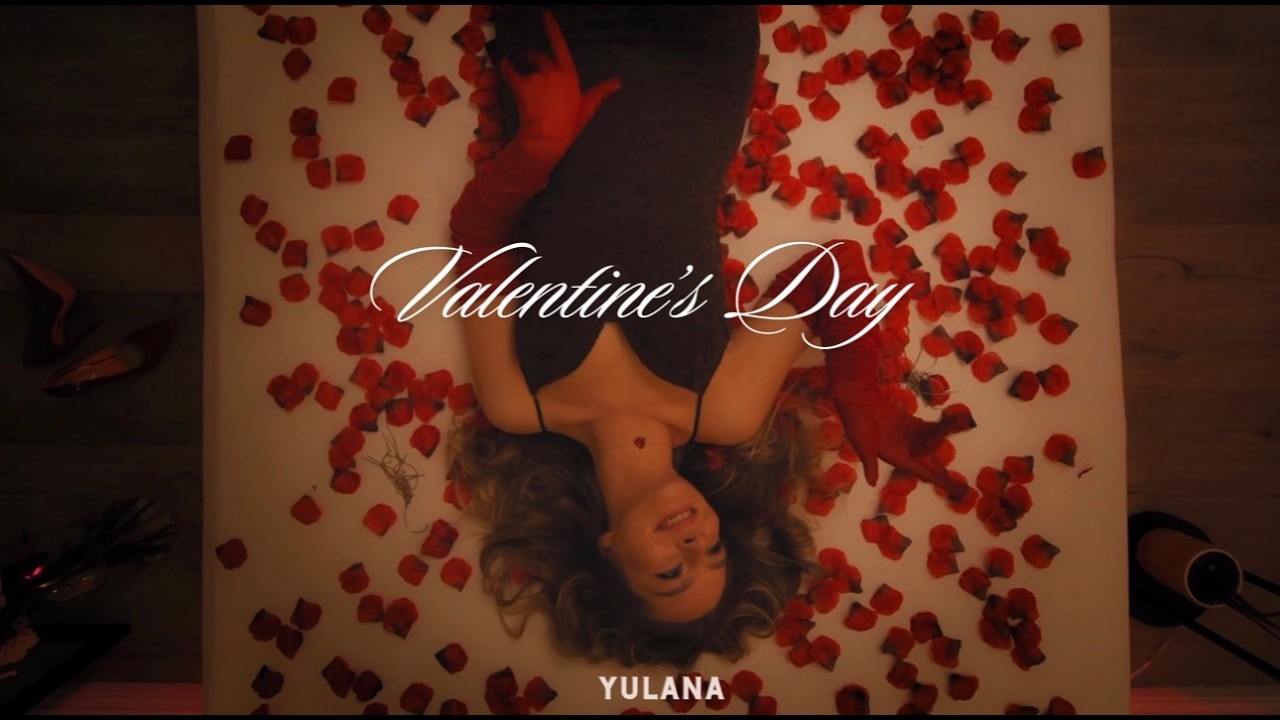 YULANA - Valentine's Day..