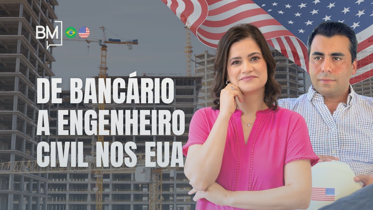 Como recomeçar a carreira de Engenheiro Civil nos Estados Unidos - Felipe Borges, EIT