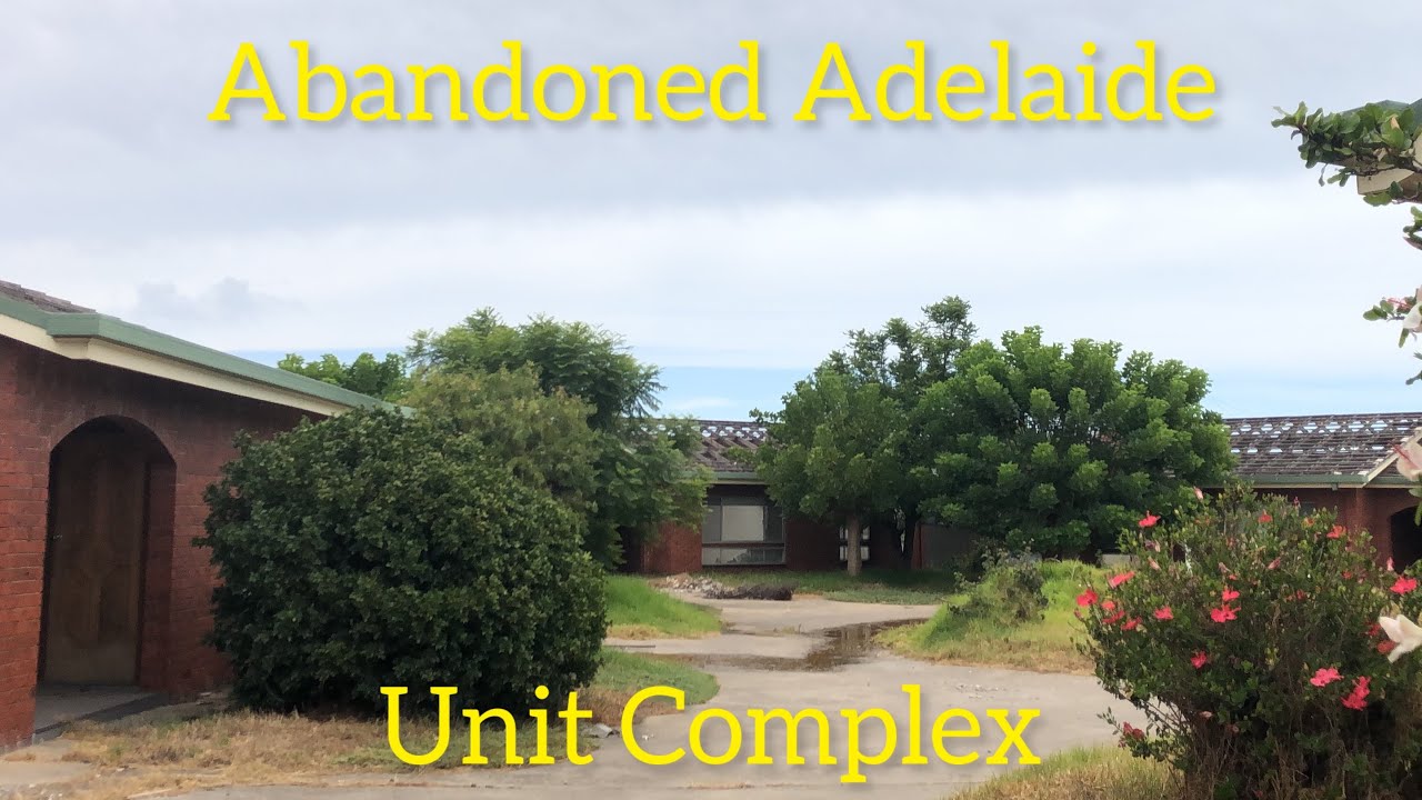 Abandoned Adelaide: Unit Complex