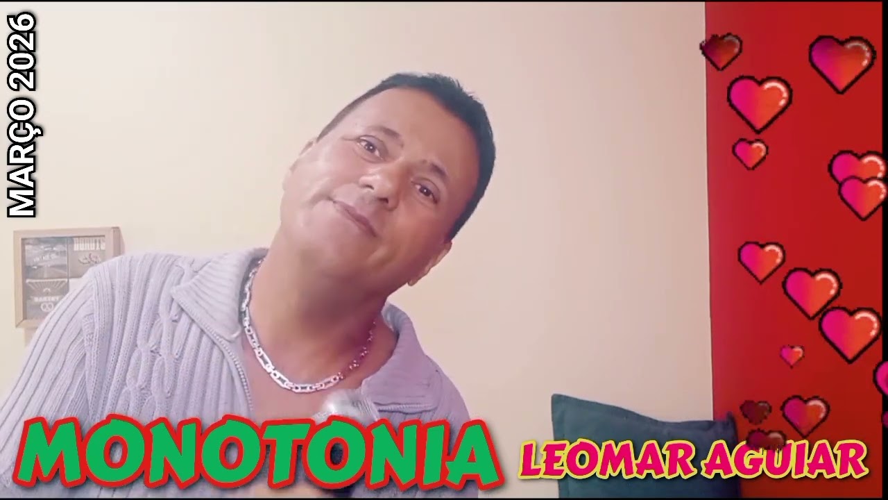 MONOTONIA - LEOMAR AGUIAR 