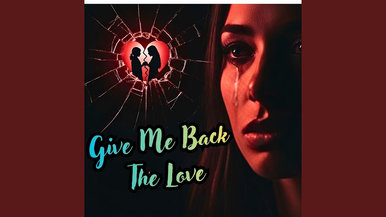 Give Me Back The Love