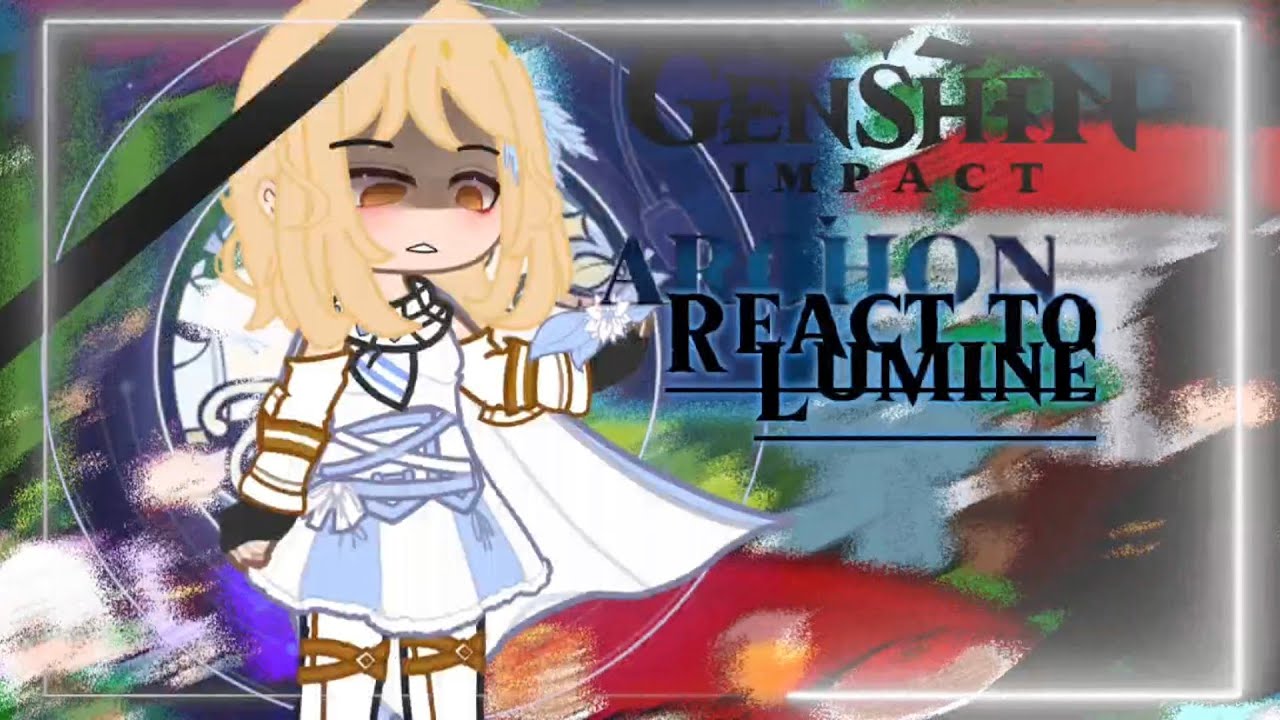 Genshin Archons react to 