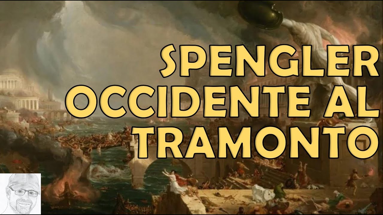 Il Tramonto dell&rsquo;Occidente: la Profezia inquietante di Oswald Spengler