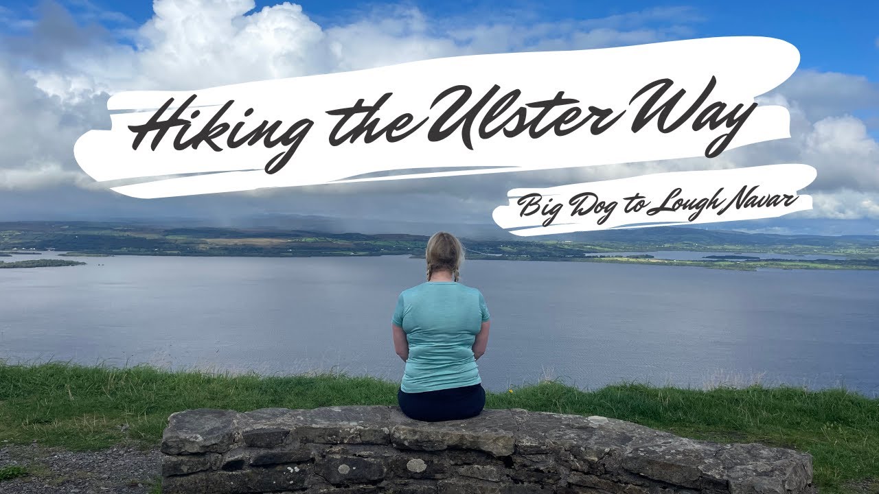 Hiking the Ulster Way Day 31 - Big Dog to Lough Navar