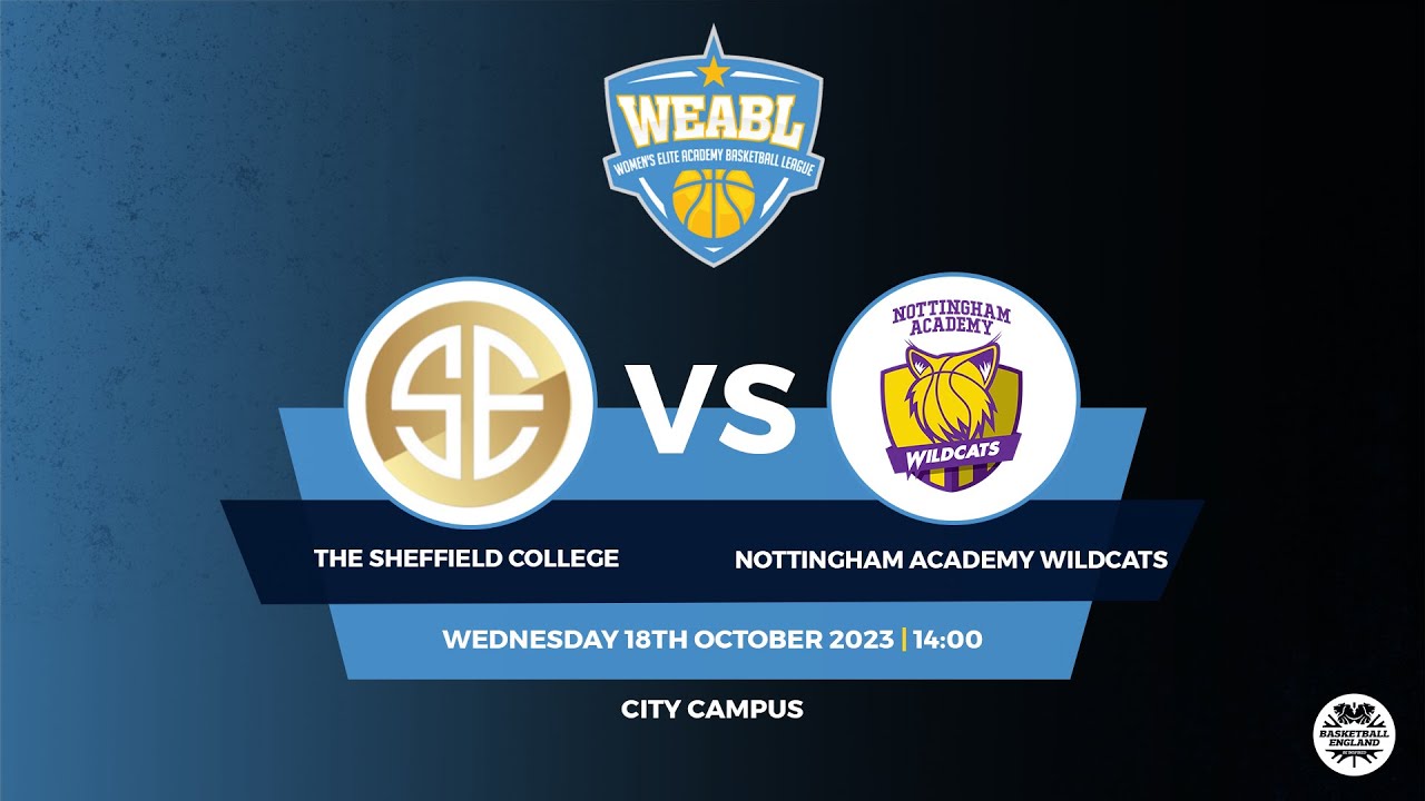 WEABL: The Sheffield College v Nottingham Wildcats - 18.10.23