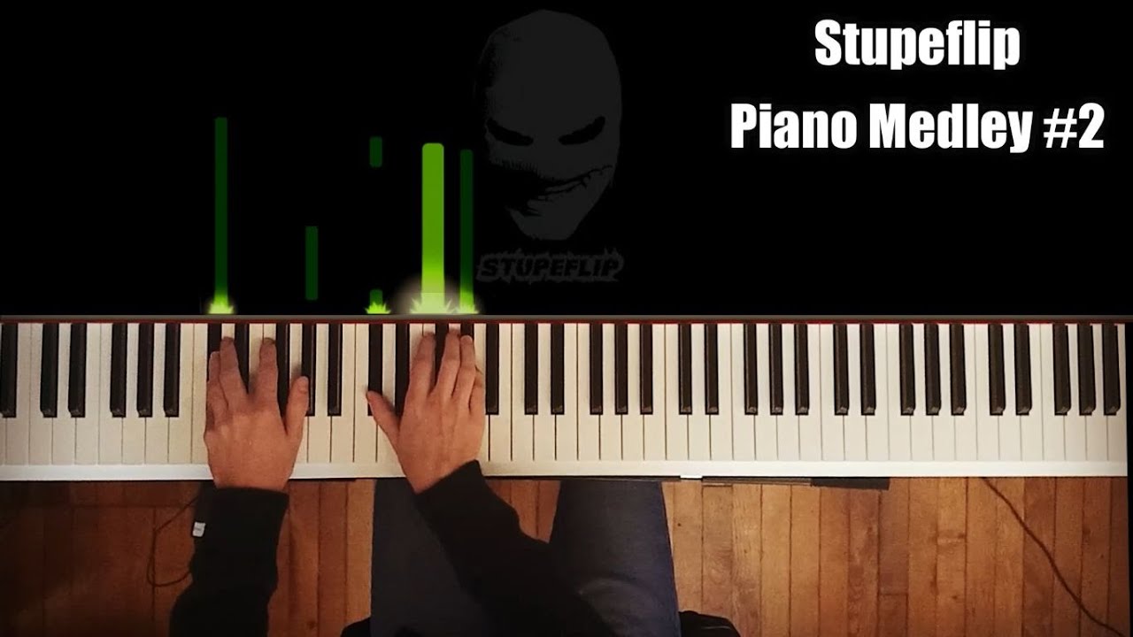 STUPEFLIP - Piano medley #2