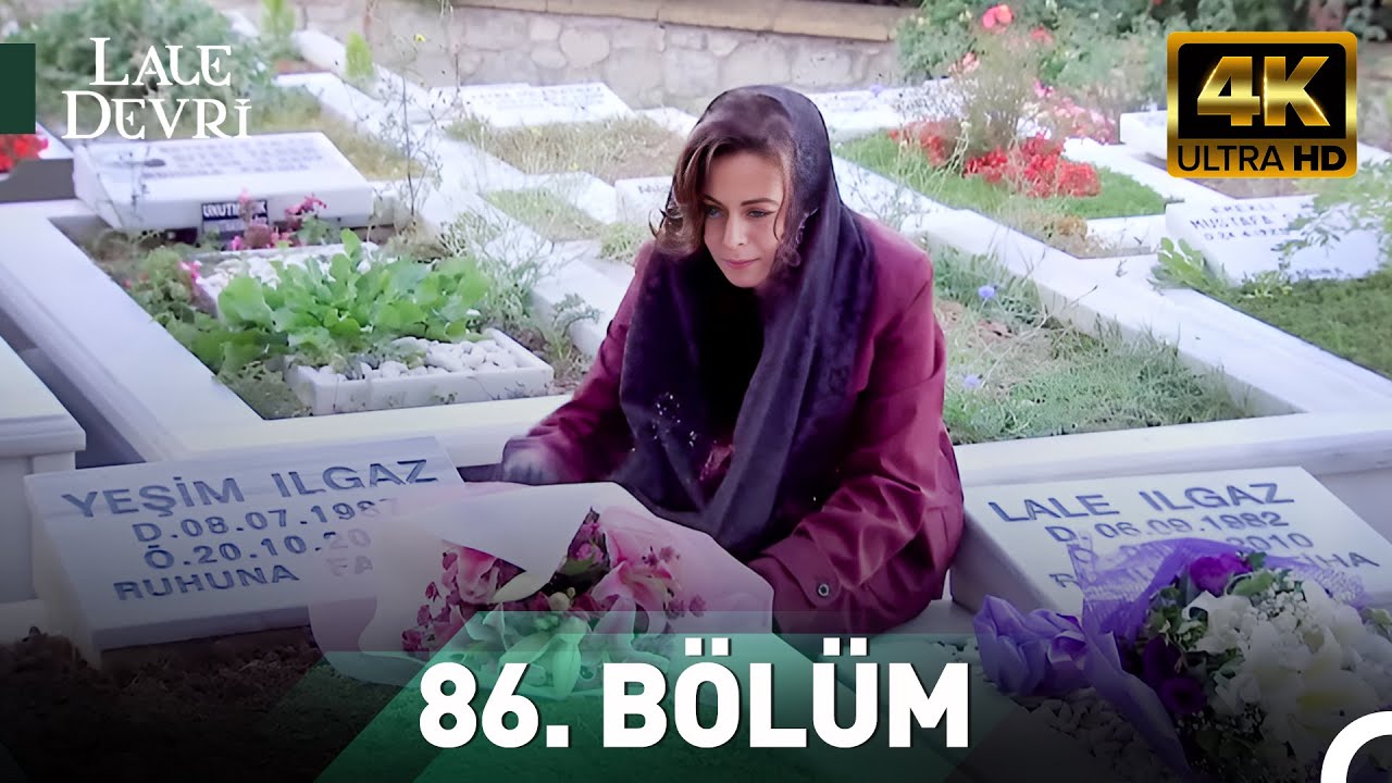Lale Devri 86. Bölüm 4K