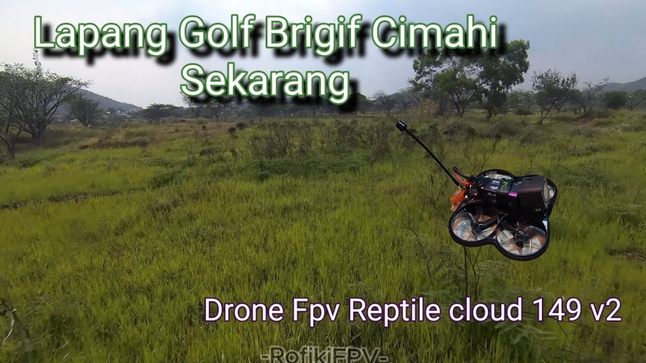 Drone Fpv - Lapang Golf Brigif Cimahi sudah terbengkalai