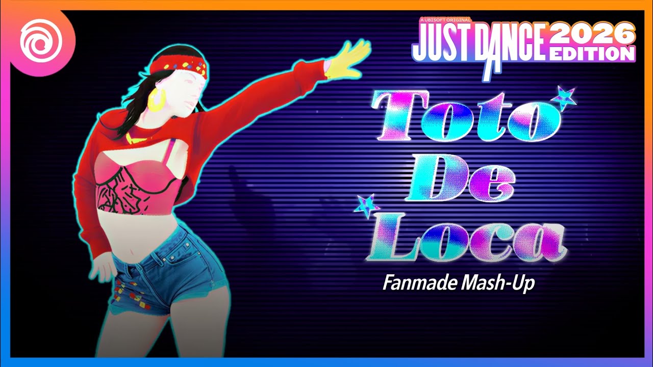 Just Dance 2026 Edition - TOTO DE LOCA By Metrika - Fanmade Mash-Up
