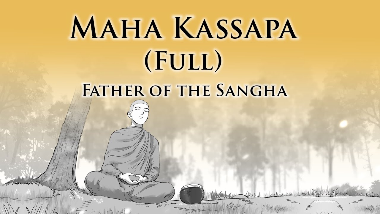 Father of the Sangha | Maha Kassapa (FULL) | Animated Buddhist Stories