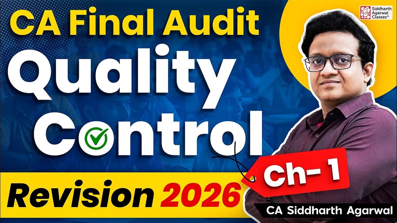 CA Final Audit Quick Revision | Ch 1 Quality Control | CA Siddharth Agarwal