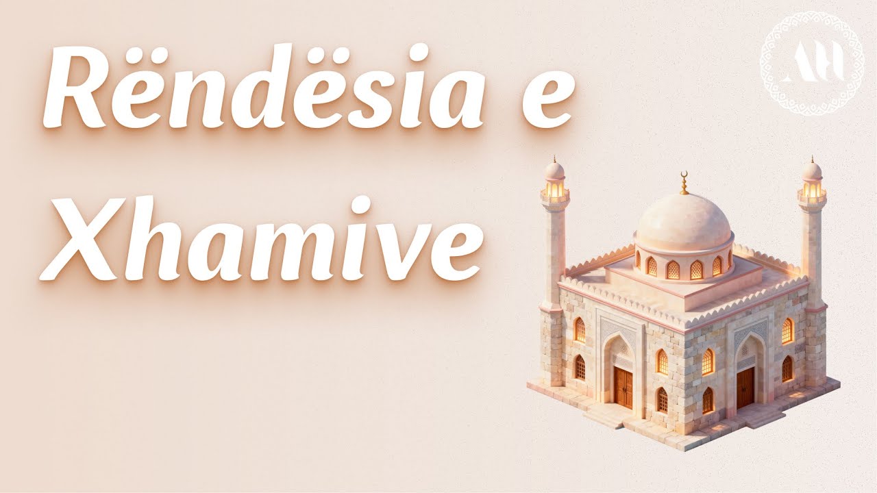 Rëndësia e Xhamive