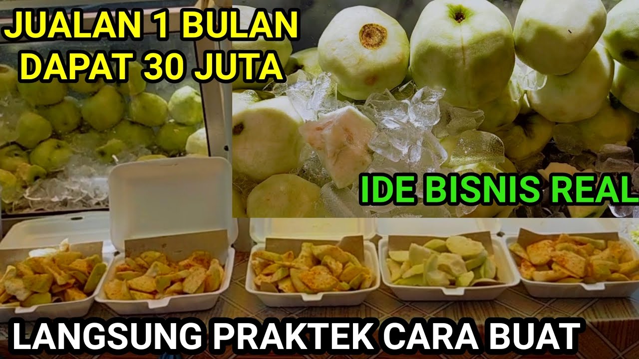 CUMA JUALAN RUJAK JAMBU KRISTAL DI BIKIN KEKINIAN OMSET NGALAHIN GAJI DPR!! SUKSES PUNYA 100 CABANG