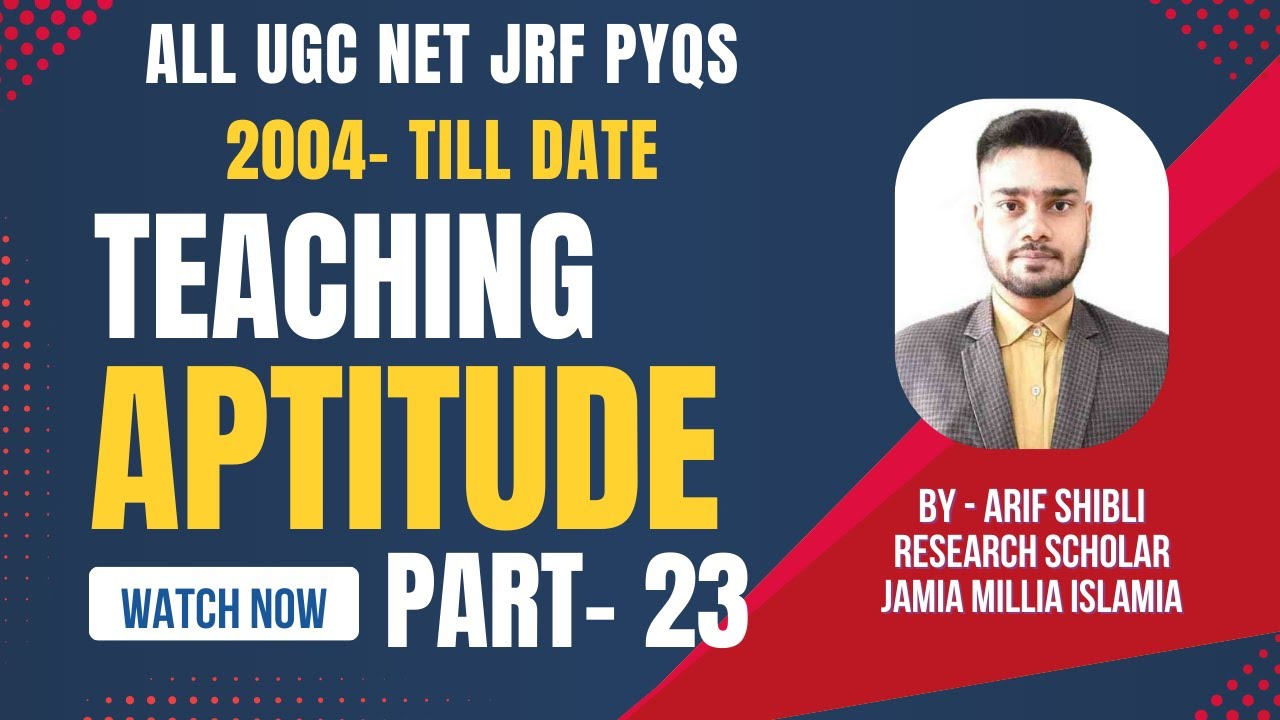 Paper 1 Teaching Aptitude PYQs Playlist UGC NET JRF (2004–Onwards)  | Part 23 | By Arif Shibli