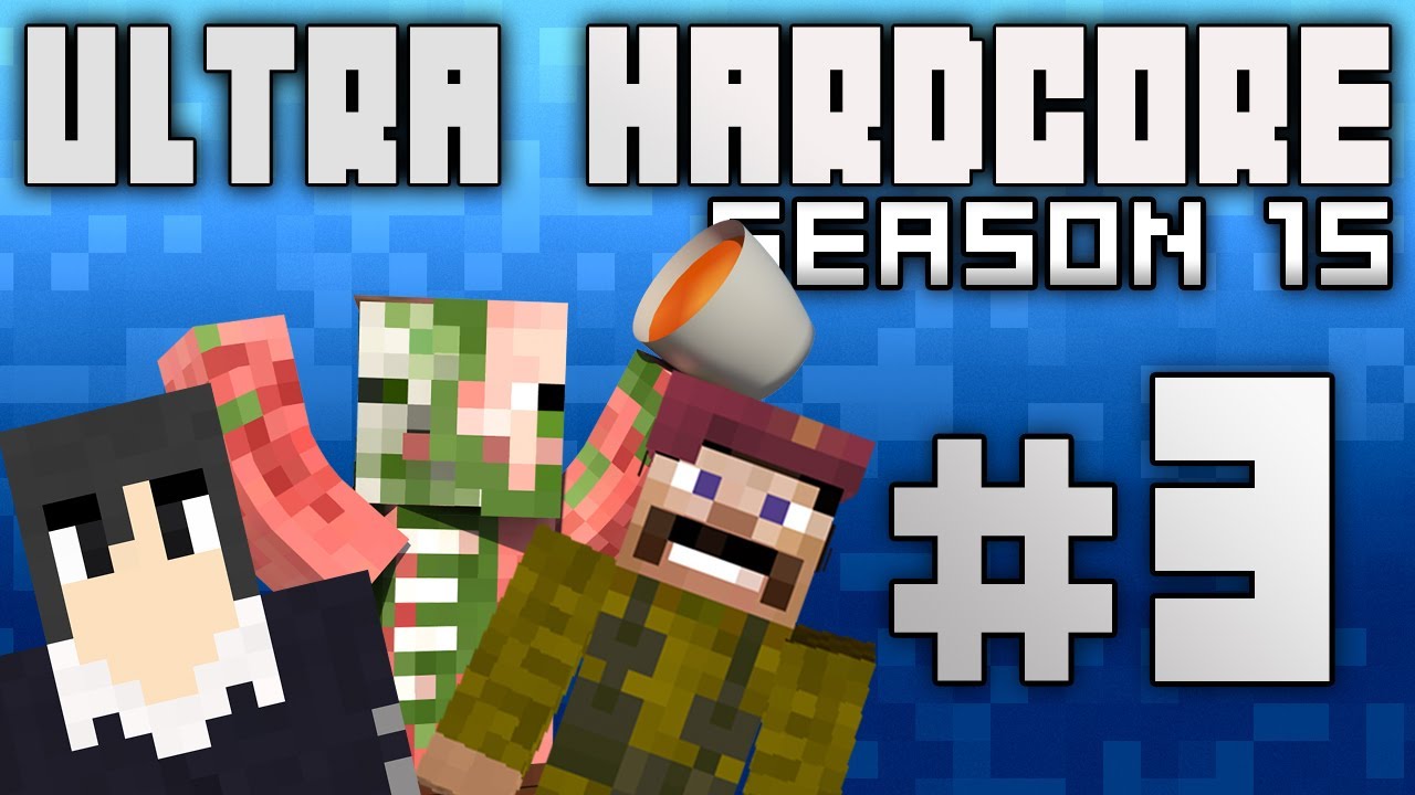 Ultra Hardcore S15 E3 - 