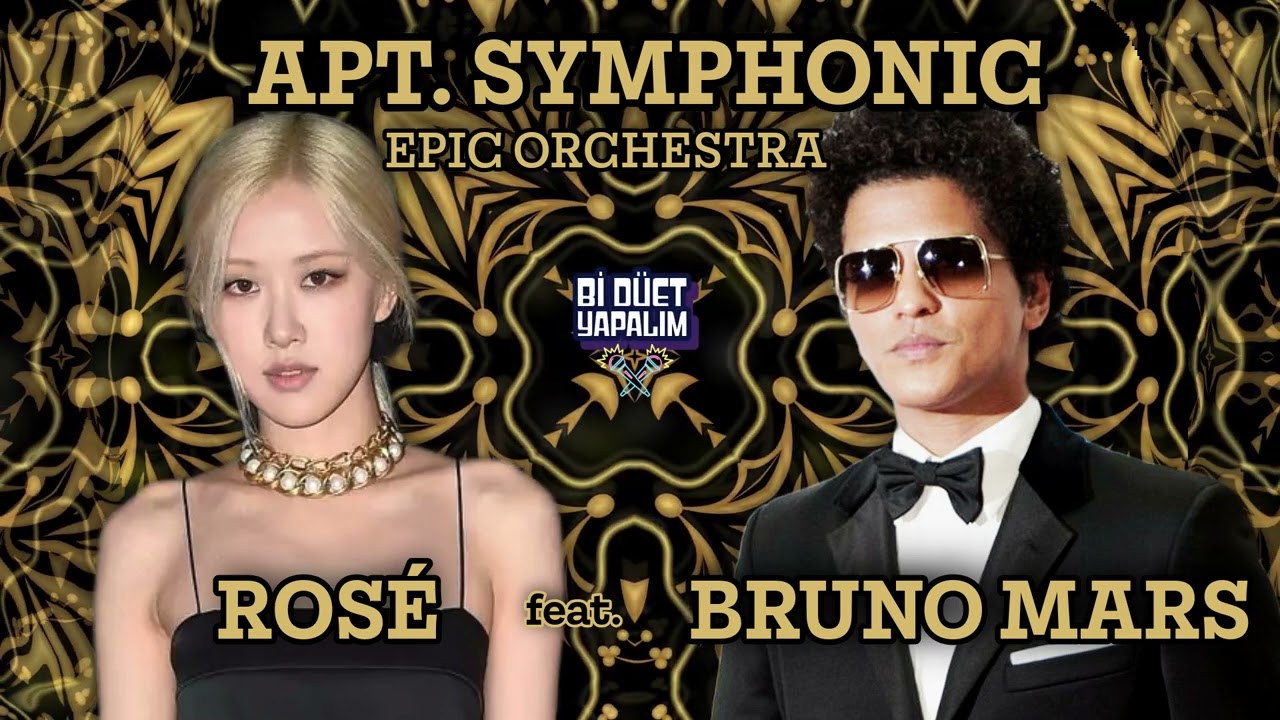 ROSÉ & BRUNO MARS - APT.  EPIC ORCHESTRA