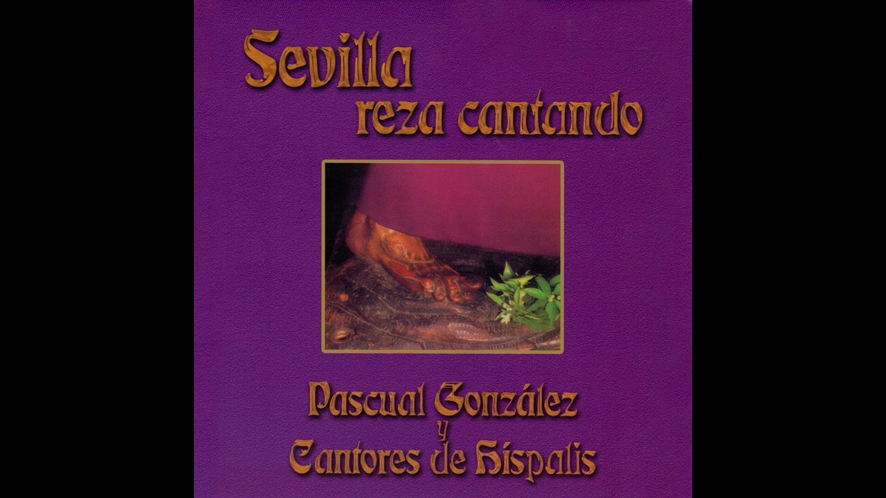 Pascual González - Cachorro (Sevilla Reza Cantando, 2000)