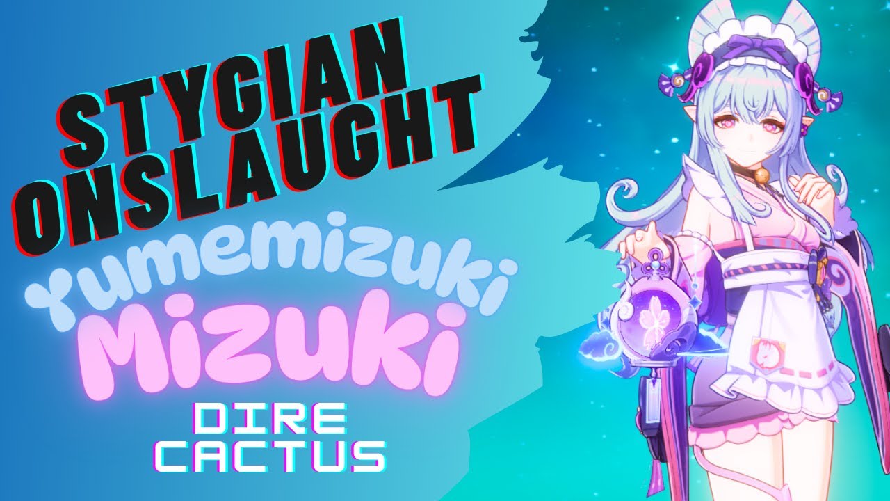 Genshin Impact - Dire Stygian Onslaught Cactus - C6 Mizuki