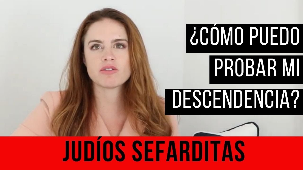 SEFARDÍES: ¿Cómo demostrar que eres descendiente de Judío?