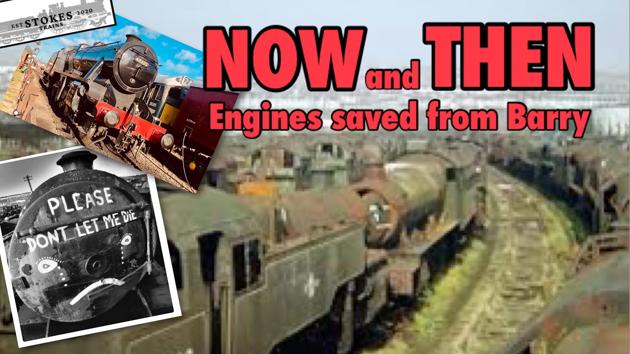 Now and Then - Steam Engines saved from Barry Scrapyard