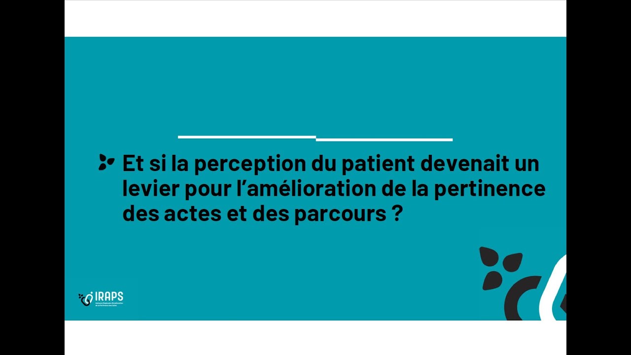 Pertinence des soins : faire de l’expérience patient un levier d’amélioration des parcours