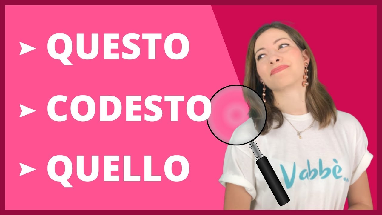 Aggettivi DIMOSTRATIVI e IDENTIFICATIVI italiano (questo, quello, codesto, stesso...)  Learn Italian