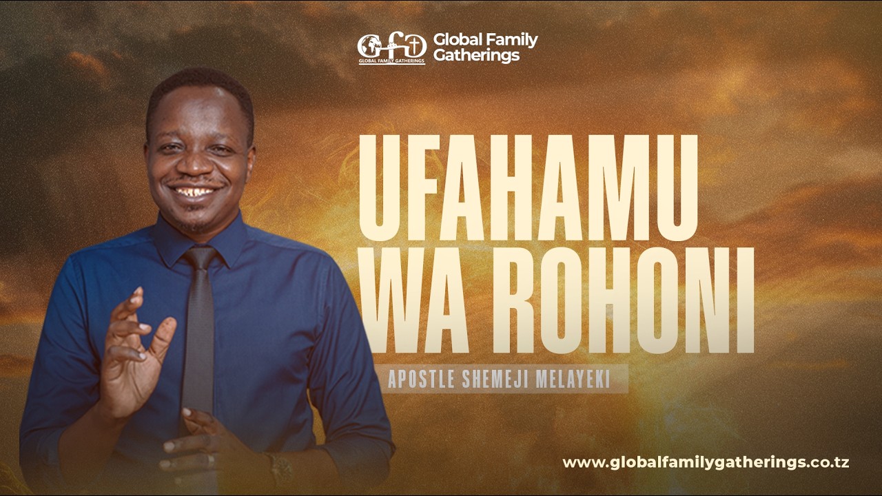 UFAHAMU WA ROHONI | By Apostle Shemeji Meleyaki