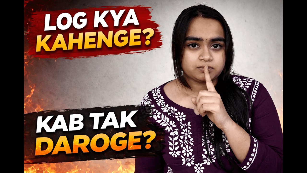Why We’re So Scared of “Log Kya Kahenge” | Psychological Truth