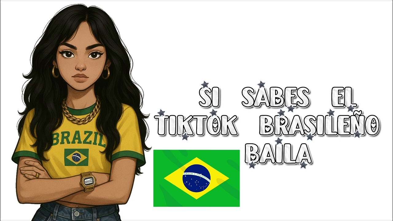 Si sabes el tiktok baila | versión brasileño🇧🇷🪇 |