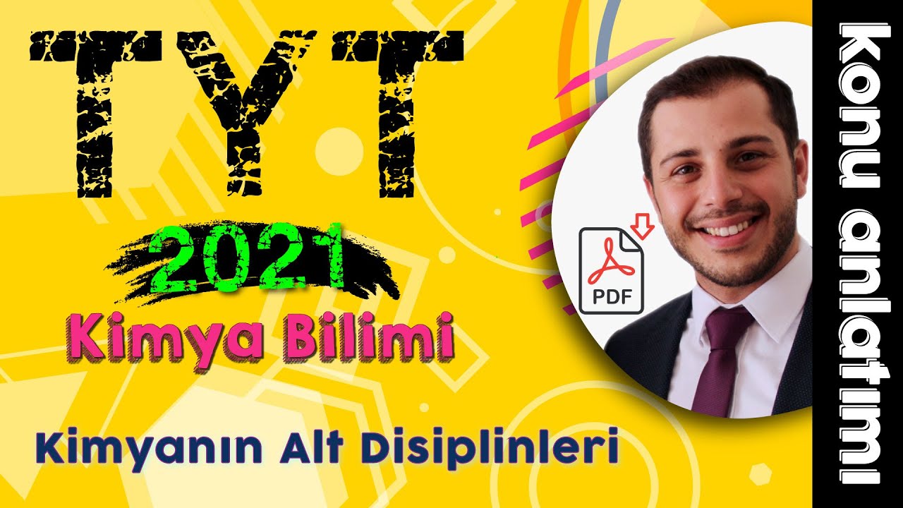 4) Kimya Bilimi – Kimyanın Alt Disiplinleri - Ünite 1 (9.Sınıf -TYT Kimya) 2022