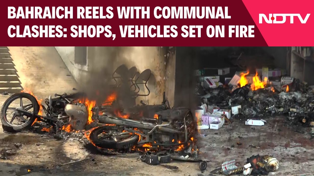 Bahraich Violence | Bahraich Reels With Communal Clashes: Shops, Vehicles Set On Fire