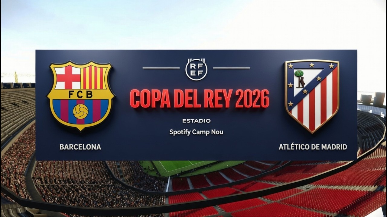 BARCELONA X ATLÉTICO DE MADRID | COPA DO REI 2026 | SEMINFINAL