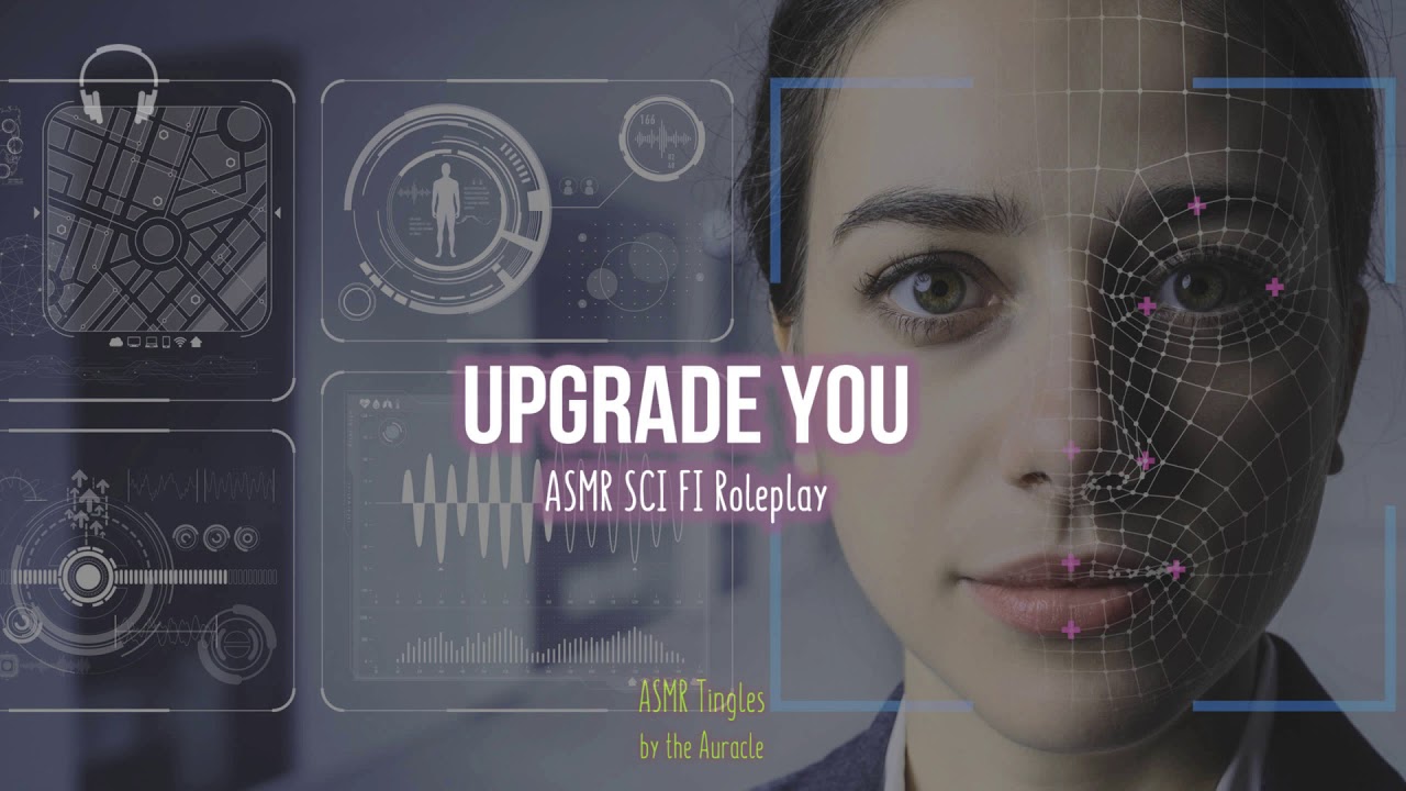 Upgrade YOU (Without effects)  [ASMR] ★ Super Tingly Personal Attention Sci Fi ★ [Binaural]