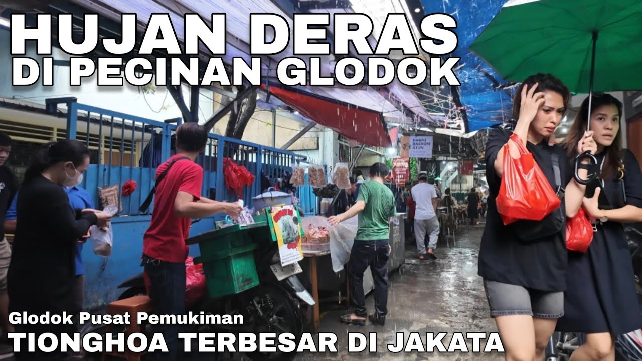 KEGIATAN WARGA TIONGHOA SAAT HUJAN DERAS‼️DI PECINAN PANCORAN GLODOK JAKARTA BARAT